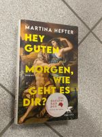 Hey guten Morgen, wie geht es dir?: Roman. DEUTSCHER BUCHPRE