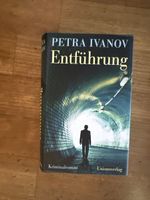 Petra Ivanov - Entführung, spannender Krimi für kalte Tage!