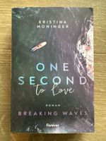 One Second to Love - Kristina Moninger
