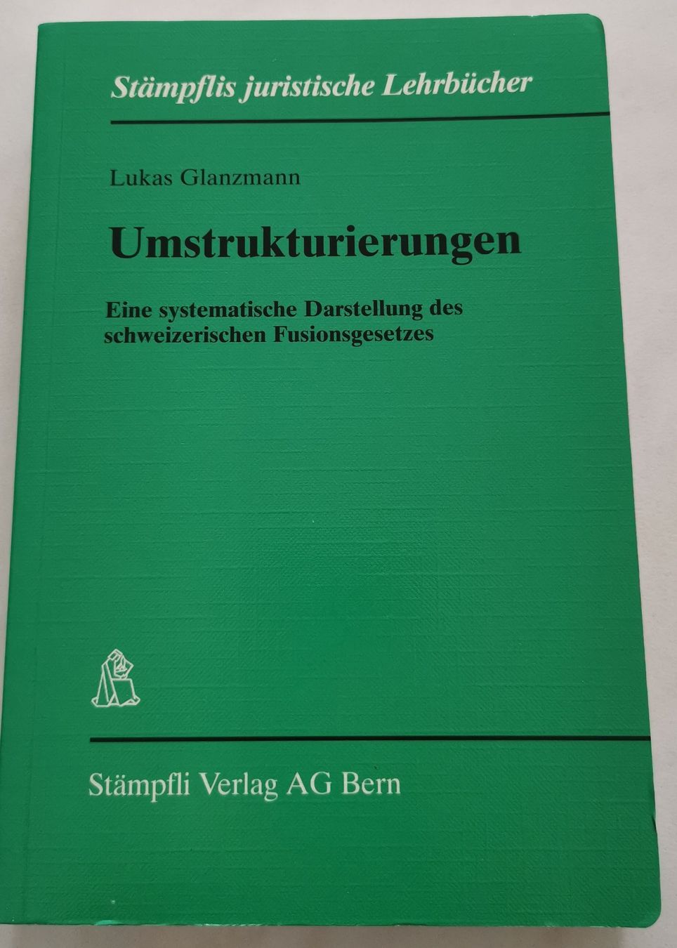 Libri: Umstrukturierungen Glanzmann Schweizer Recht – Usato da Gelfingen venduto da Meierbeat