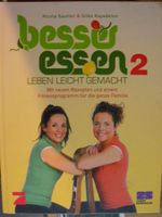 Besser Essen 2 - Kochbuch für die ganze Familie