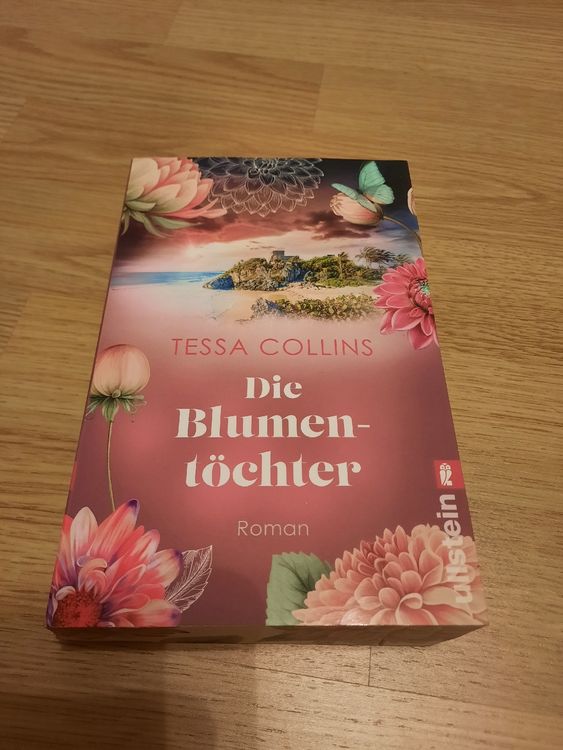 Tessa Collins Die Blumentöchter Roman (Gebraucht) in Pratteln für
