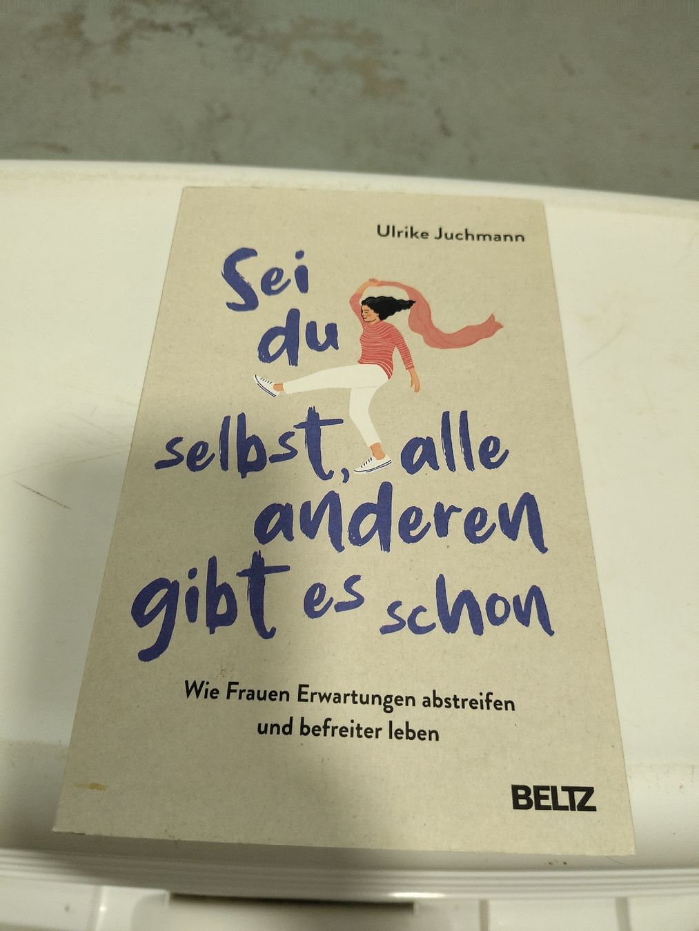 Libri: Ulrike Juchmann: Sei du selbst – Usato da Aarberg venduto da barloomy