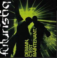 CD Futuristiq - Demain, C'est Maintenant - CD Original Rare