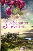 DIE SCHATTENSCHWESTER - LUCINDA RILEY - KARTONIERT