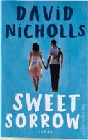 Sweet Sorrow – David Nicholls – Roman – Ullstein – wie neu