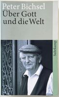 Über Gott und die Welt – Peter Bichsel – Suhrkamp – wie neu