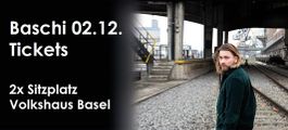 2x Tickets Baschi 02.12. Volkshaus Basel Sitzplatz Balkon