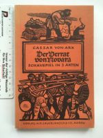 Der Verrat von Novara, Schauspiel in 3 Akten; Caesar von Arx