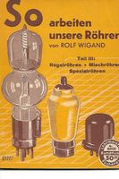 So arbeiten unsere Röhren Teil 3 - 1941