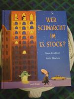 Wer schnarcht im 13. Stock? Kinderbuch
