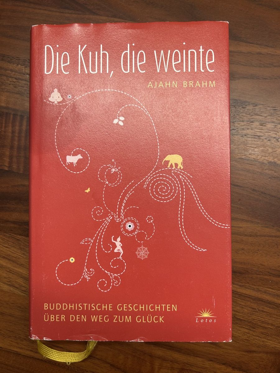 Bücher: Buch Die Kuh, die weinte - Ajahn Brahm – Gebraucht aus Dübendorf von mimamedusa