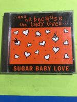 CD Sugar Baby Love - And All Because The Lady Loves