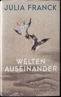 Welten auseinander – Julia Franck – Autobiografie – Top