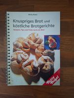 Betty Bossi; Knuspriges Brot und köstliche Brotgerichte