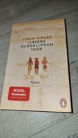 Unsere glücklichen Tage - Sommerroman! neuwertig
