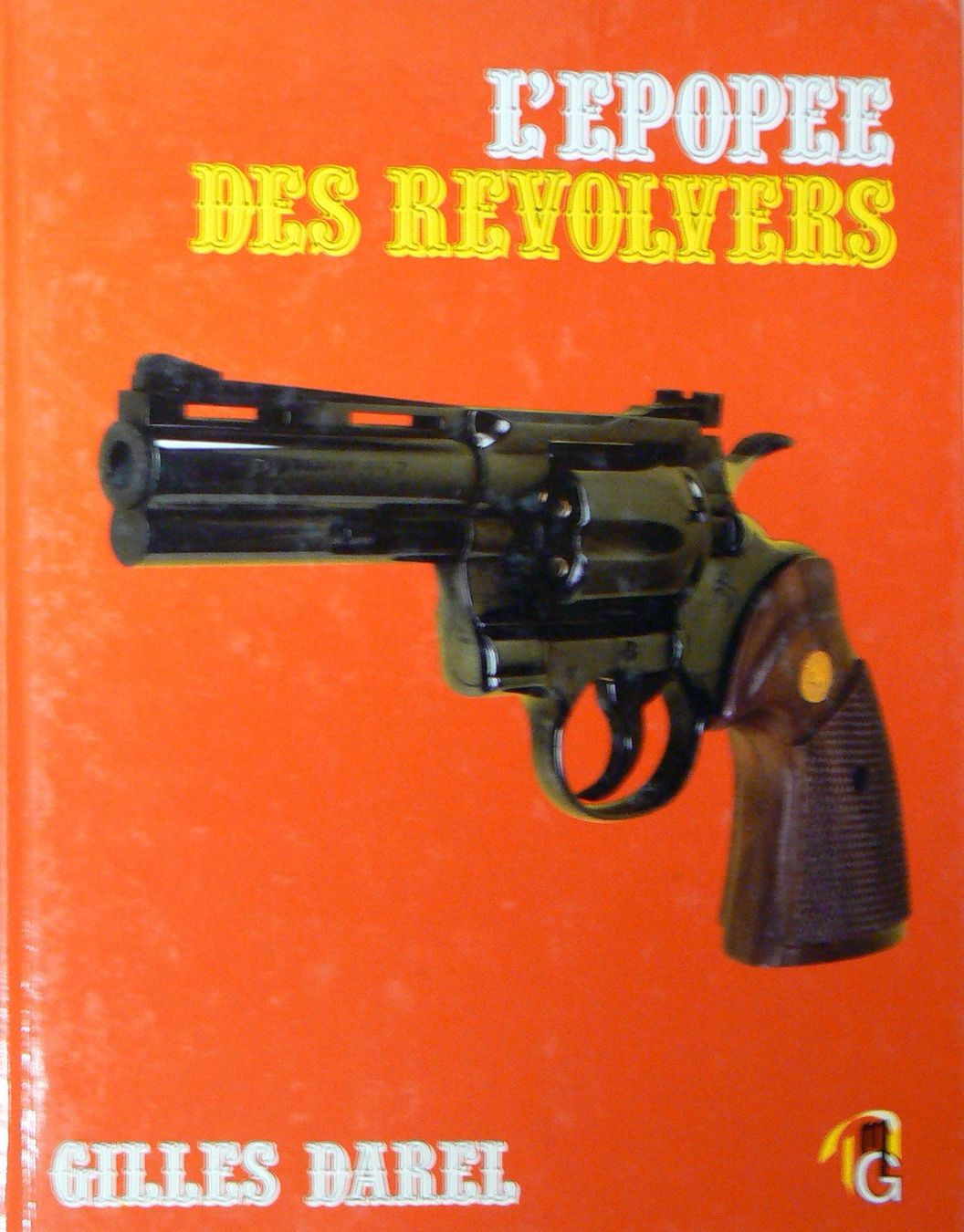 Bücher: L'EPOPEE DES REVOLVERS – Gebraucht aus Hüttikon von Lexus-300