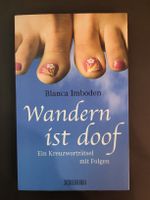Roman von Blanca Imboden - Wandern ist doof