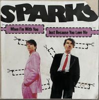 SPARKS - WHEN I'M WITH YOU