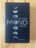 Ben Moore – Mond: Eine Biografie