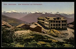 Gemmipass, Hotel Wildstrubel und Wallise