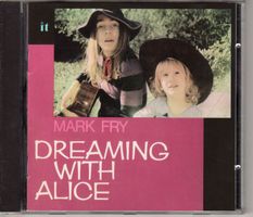 Mark Fry – Dreaming With Alice