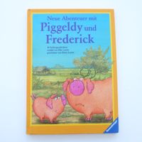 Neue Abenteuer mit Piggeldy und Frederick