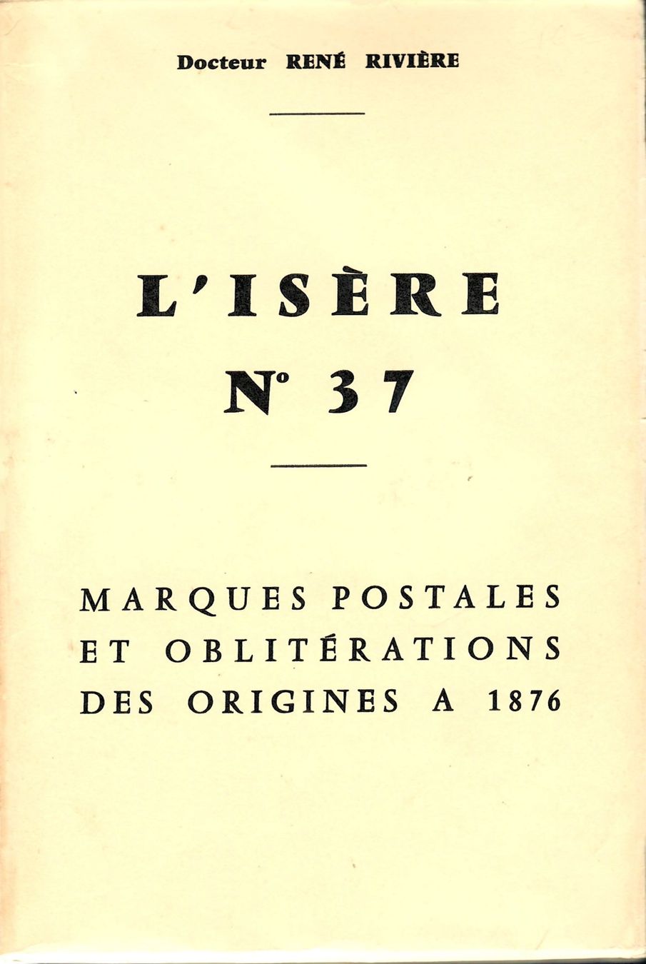 Libri: L'Isère 37 Marques Postales et Oblitérations – Usato da Villars-Burquin venduto da Rodjeurs