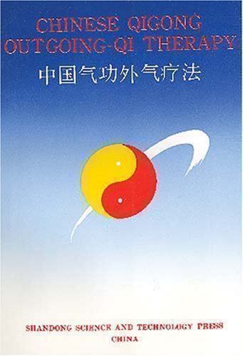 Libri: Chinese Qigong Outgoing-Qi Therapy – Nuovo (secondo la descrizione) da Sarnen venduto da Livres
