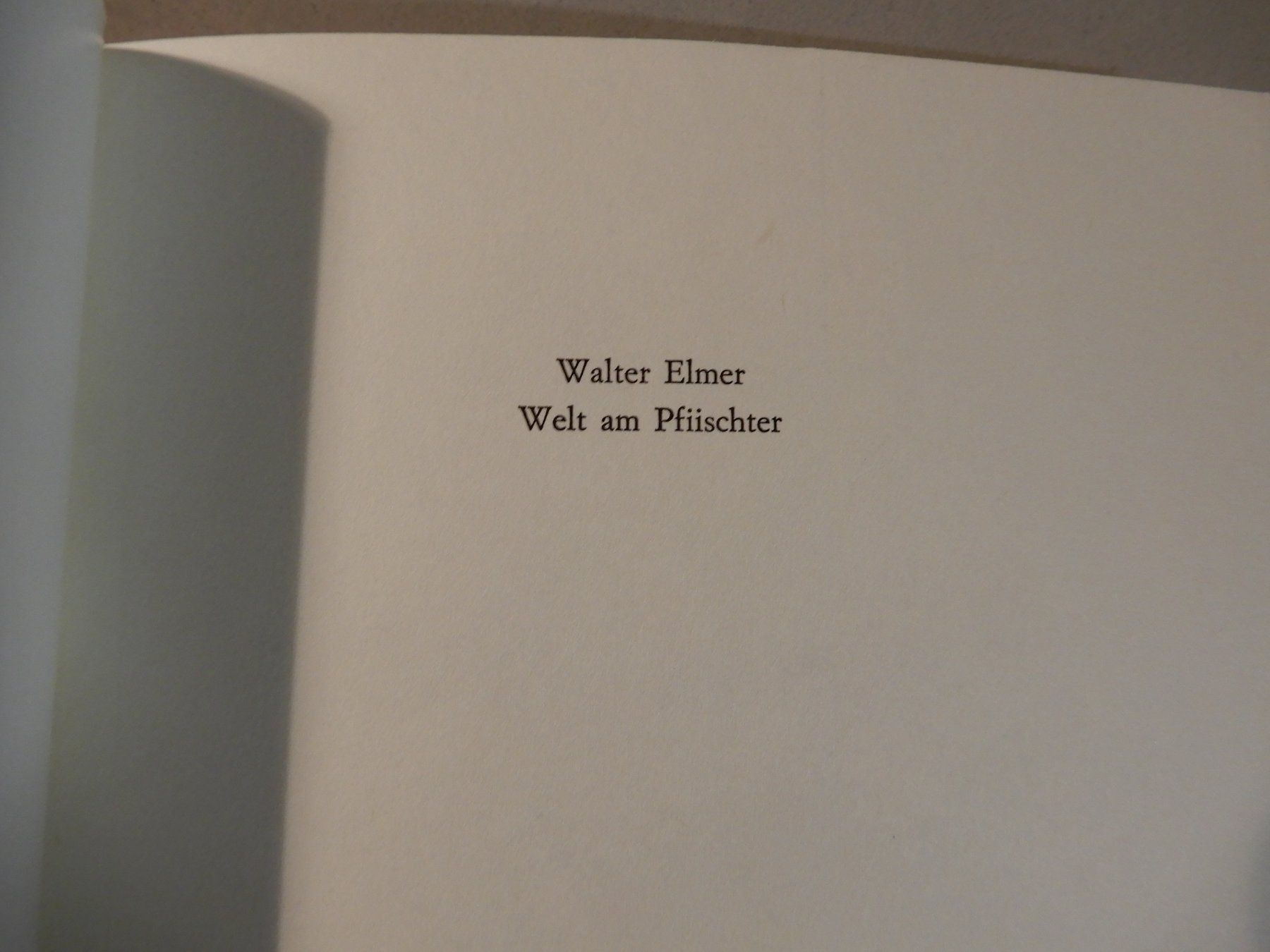 Libri: Walter Elmer "Welt am Pfifschter" Geschichten Buch – Usato da Erstfeld venduto da Mario_boe0 1