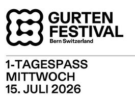 Gurtenfestival 1 Tag Mittwoch 15. Juli