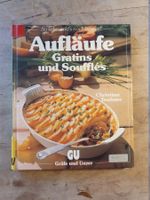 Aufläufe Gratins und Soufflés - Christine Teubner - Gräfe un