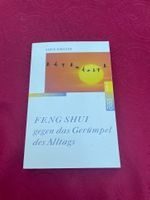 Feng Shui gegen das Gerümpel des Alltags - Karen Kingston