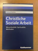 Roland Mahler Christliche Soziale Arbeit Buch