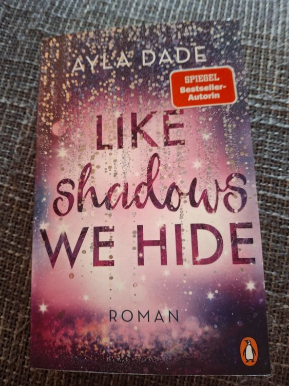 Ayla Dade Like Shadows We Hide Roman Kaufen auf Ricardo