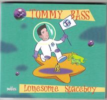 Tommy Bass ‎– Lonesome Spaceboy
