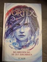 Vortex - das Mädchen, das die Zeit durchbrach