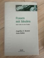 Frauen mit Idealen Reutter / Zehn Leben für den Frieden