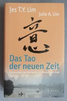Das Tao der neuen Zeit - Uralte Weisheit im modernen Alltag