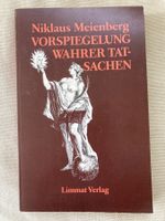 Niklaus Meienberg, Vorspiegelung wahrer Tatsachen