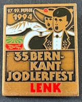ANSTECKNADEL 35. BERN-KANT JODLERFEST LENK 1994