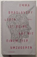 LEBEN IST KEINE ART M EINEM TIER UMZUGEHEN Emma Brasilavski
