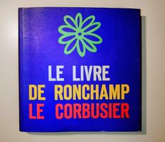 LE CORBUSIER - Le Livre de Ronchamp. EXEMP. RESERVE 80 STÜCK