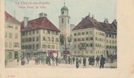 La Chaux-de-Ville - Place Hotel de ville