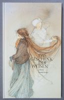Das Geschenk der Weisen - illustriert von Lisbeth Zwerger