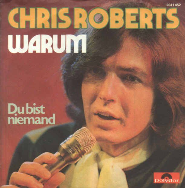 Schallplatten: Roberts Chris - Warum (7") – Gebraucht aus Romanshorn von and_2nf7