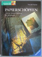 Papierschöpfen - Technik • Färben • Gestalten