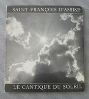 "Le Cantique du Soleil" de Saint François d'Assise.