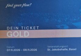 Find your Flow Ticket GOLD (2 Stück) November 2026 Basel