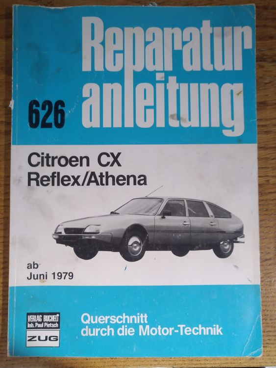 Livres: Citroen CX Reflex/Athena Reparaturanleitung, Top Zustand! – D'occasion à Buckten par RolandsLiquidationen